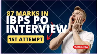 How I got 87 Marks in IBPS PO Interview - Luck or strategy!