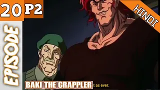 Baki The Grappler Episode 20 p2 Hindi  Explanation 💪✊Season 1 | Hindi Explaintion | Anime In Hindi