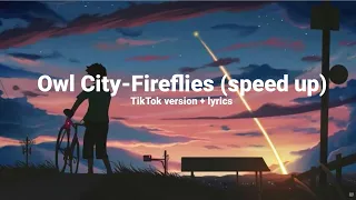 Owl City - Fireflies (speed up)