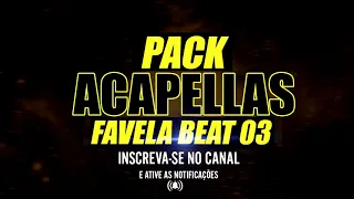 PACK ACAPELLAS 03 PARA FUNK MANDELÃO - ACID PRO - FL STUDIO - FL MOBILE - FAVELA BEAT