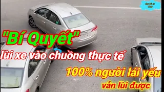 lùi xe vào chuồng thực tế/bí quyết lùi xe vào chuồng thực tế