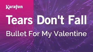 Tears Don't Fall - Bullet for My Valentine | Karaoke Version | KaraFun