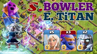 TH15 Super Bowler and Electro Titan Smash Strategy! Legend League Attacks 2022 Nov! Clash of Clans