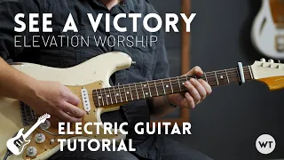 See A Victory - Elevation Worship // Electric guitar tutorial (lead guitar)