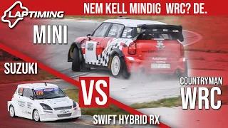 Nem kell mindig WRC? De! - Mini Countryman WRC vs. Suzuki Swift Hybrid RX (Laptiming ep.167)
