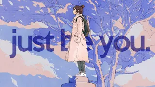 Just be You [ lofi hip hop/chill beats ]