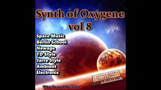 Synth of Oxygene vol 8 (Space music, TD Style, Berlin school, Newage, Ambient)HD