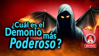 ¿Cuál es el Demonio más Poderoso? | Charla de Formación en VIVO