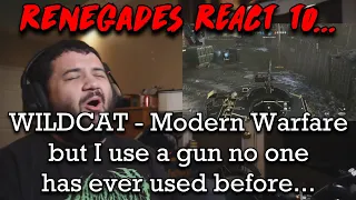 Renegades React to... @wildcat - Modern Warfare but I use a gun no one has ever used before...