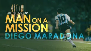 Diego Maradona: Man On A Mission