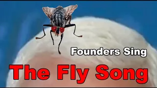 THE FLY SONG - by Founders Sing, Featuring the Fly on Pence's Head