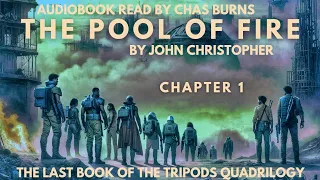 👽The Pool of Fire👽 | John Christopher | Audiobook | Chas Burns reading | Chapter 1