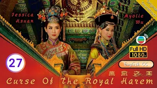 [Eng Sub] | TVB Historical | Curse Of The Royal Harem 萬凰之王 27/31 | Jessica Hsuan Myolie Wu | 2011