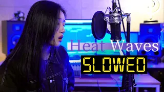 Heatwaves slowed version by Highcloud (슬로우버전)