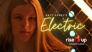 Katy Perry - Electric (Pokémon 25) | Rise Up Children's Choir