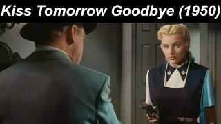 Kiss Tomorrow Goodbye (1950) | 4k Upscaled | Colorized