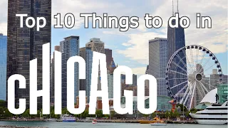 Top 10 Things to do in Chicago