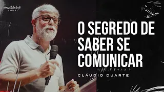 Claudio Duarte // O segredo de saber se comunicar