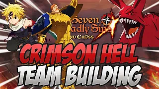 Crimson Demon Hell TEAM BUILDING GUIDE! Seven Deadly Sins Grand Cross