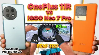 Oneplus 11R vs iQOO Neo 7 Pro 🔥 90 FPS King? Overheat & Battery Drain Test 🤐
