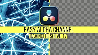 How to easily export alpha channel in DaVinci Resolve 17 | DaVinci Resolve 17 tutorial for beginners