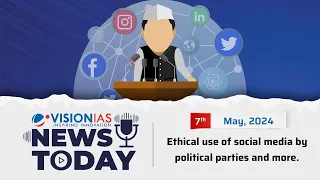 News Today | Daily Current Affairs | 7th May 2024