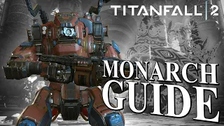 HOW TO MONARCH | Titanfall 2 Guide