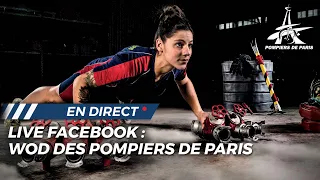 LIVE FACEBOOK : WOD DES POMPIERS DE PARIS