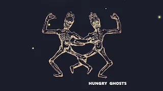 HUNGRY GHOSTS - THREE SISTERS