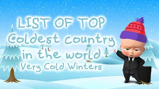 kids learning video -LIST OF TOP Coldest country in the world -Very Cold Winters