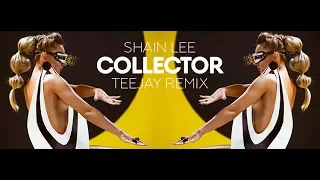 SHAIN LEE - Collector Teejay Remix (Teaser)