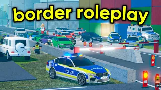 HUGE BORDER ROLEPLAY In Emergency Hamburg!!