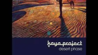 Kaya Project - Arizona Morning Cocoon