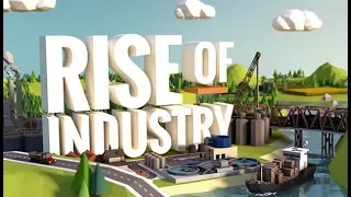 Vi accontento, dai! Rise of Industry E2 Long Play