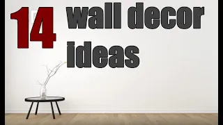 14 Wall Decoration Ideas for Boring-Empty Walls - how to make dollar tree and other decors.