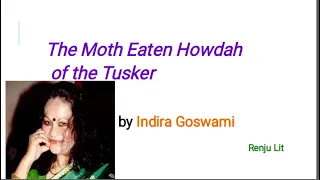 Presentation on "The Moth Eaten Howdah of the Tusker" by Indira Goswami