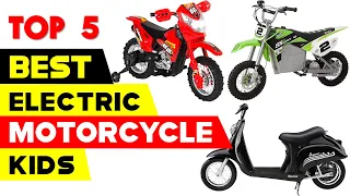 Top 5 Best Ride on Motorcycle for Kids in  2022