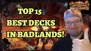 TOP 15 BEST DECKS In Showdown in the Badlands! (Hearthstone Meta Report)