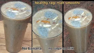 Healthy Ragi Malt Smoothie For Breakfast/weight loss recipe No banana No milk No sugar/finger millet