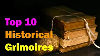 Top 10 Historical Grimoires [Esoteric Saturdays]