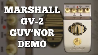 Marshall GV-2 Guv'nor Plus Demo