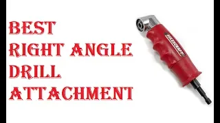 Best Right Angle Drill Attachment 2021