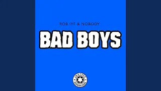 BAD BOYS (Original Mix)