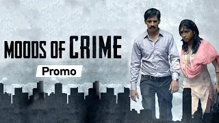 Moods Of Crime [PROMO] Ayaz Ahmed, Anima Pagare | Hemant Dedhia | Bollywood Action Movie