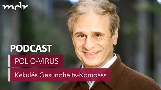 #10 Polio: Kehrt die Kinderlähmung zurück? | Podcast Kekulés Gesundheits-Kompass | MDR