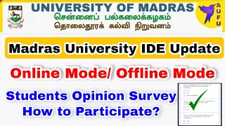 Madras University IDE Important Update-Students Opinion Survey-Demo Video For All Batches👍