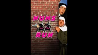 Nuns on the Run (1990) (Kenny Loggins – Meet Me Half)
