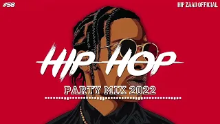 RAP MUSIC  ||  HipHop 2022 🔥 Hip Hop & Rap Party Mix 2022 Hip Zaad  #58