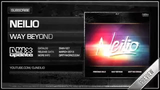 Neilio - Way Beyond (Official HQ Preview)