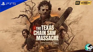 The Texas Chainsaw Massacre - PS5 4K 60FPS Gameplay